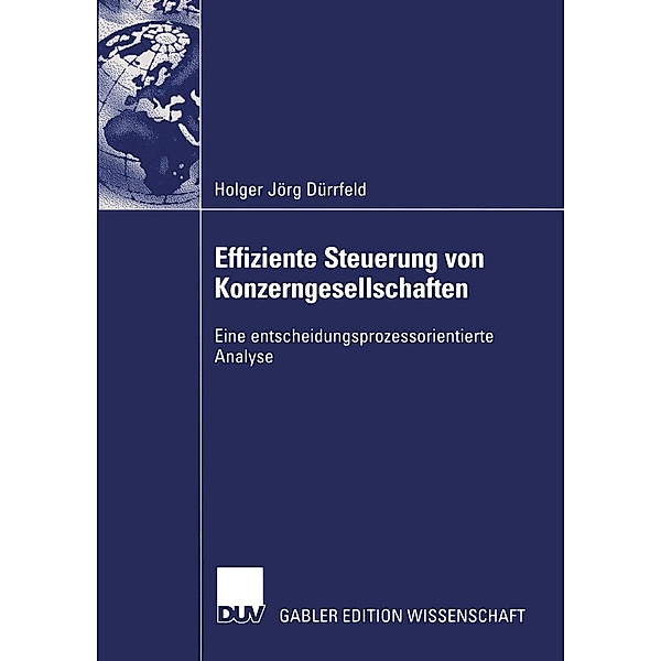Effiziente Steuerung von Konzerngesellschaften, Holger Jörg Dürrfeld