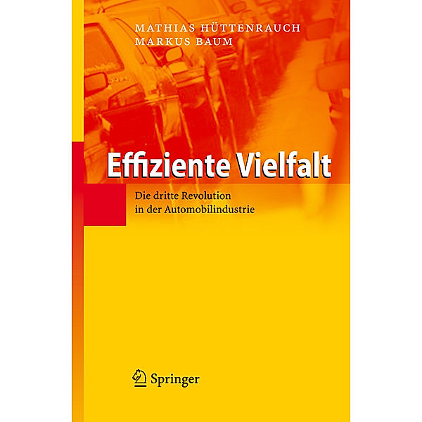 Effiziente Vielfalt, Mathias Hüttenrauch, Markus Baum