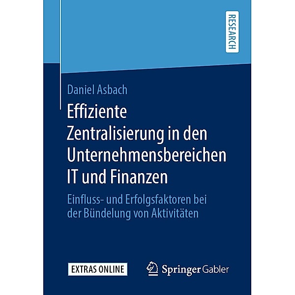 Effiziente Zentralisierung in den Unternehmensbereichen IT und Finanzen, Daniel Asbach