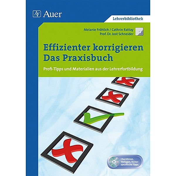 Effizienter korrigieren - Das Praxisbuch, m. 1 Beilage, Melanie Fröhlich, Cathrin Rattay, Jost Schneider
