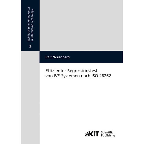 Effizienter Regressionstest von E/E-Systemen nach ISO 26262, Ralf Nörenberg