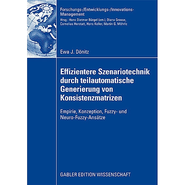 Effizientere Szenariotechnik durch teilautomatische Generierung von Konsistenzmatrizen, Ewa Dönitz