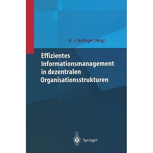 Effizientes Informationsmanagement in dezentralen Organisationsstrukturen