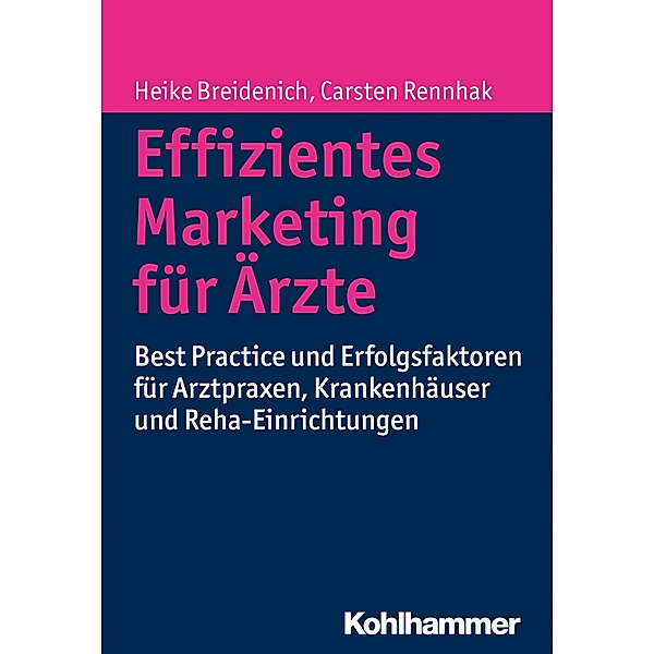 Effizientes Marketing für Ärzte, Heike Breidenich, Carsten Rennhak