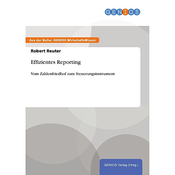 Effizientes Reporting, Robert Reuter