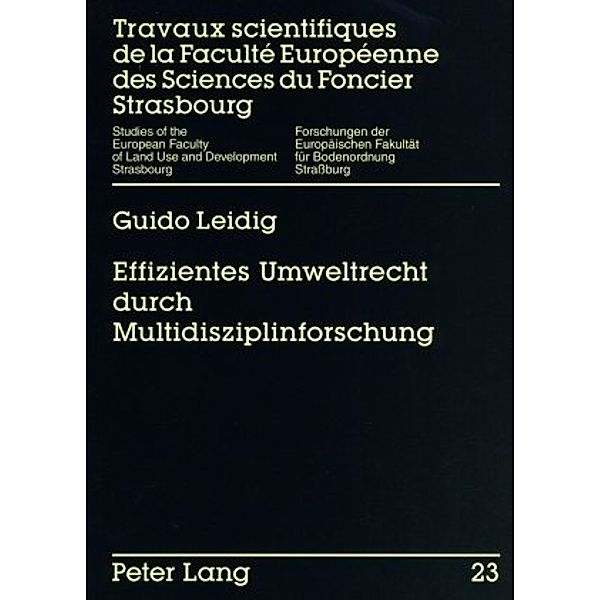 Effizientes Umweltrecht durch Multidisziplinforschung, Thomas Leidig