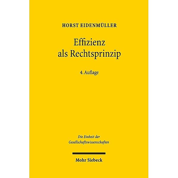 Effizienz als Rechtsprinzip, Horst Eidenmüller