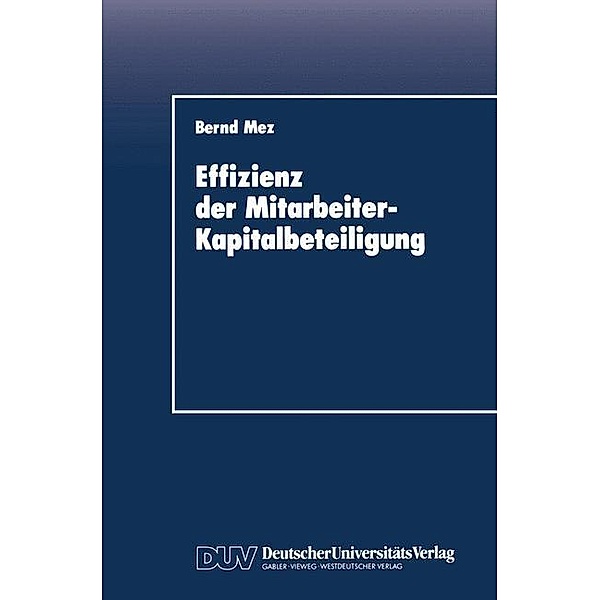 Effizienz der Mitarbeiter-Kapitalbeteiligung, Bernd Mez