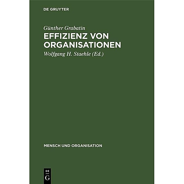 Effizienz von Organisationen / Mensch und Organisation Bd.8, Günther Grabatin