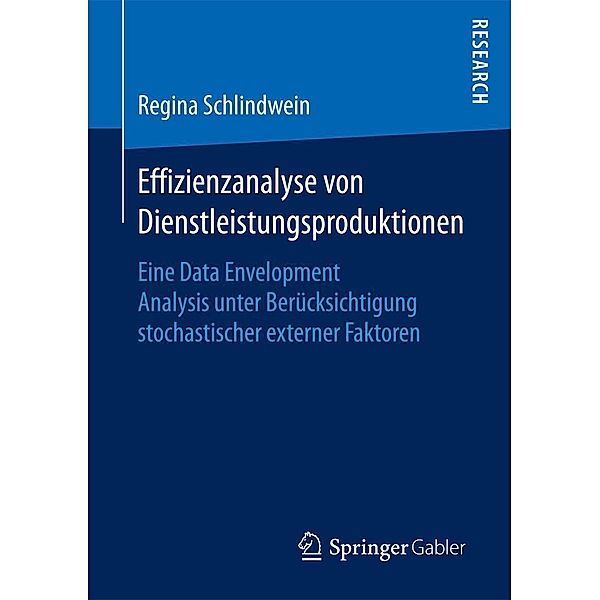 Effizienzanalyse von Dienstleistungsproduktionen, Regina Schlindwein