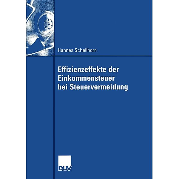 Effizienzeffekte der Einkommensteuer bei Steuervermeidung, Hannes Schellhorn