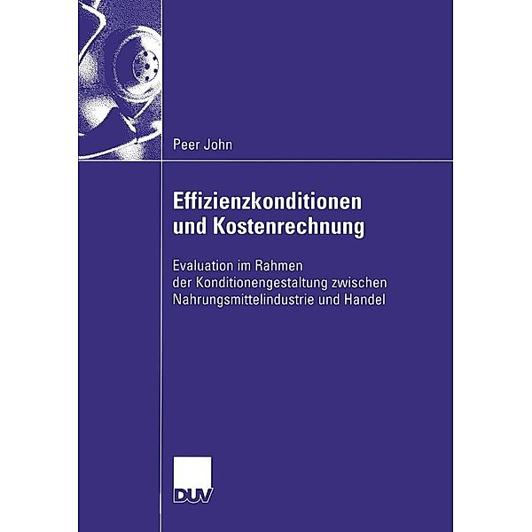 Effizienzkonditionen und Kostenrechnung / Wirtschaftswissenschaften, Peer John