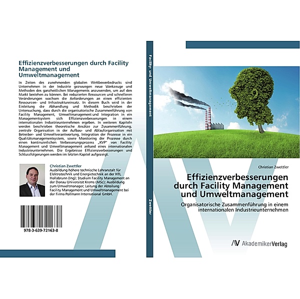 Effizienzverbesserungen durch Facility Management und Umweltmanagement, Christian Zwettler