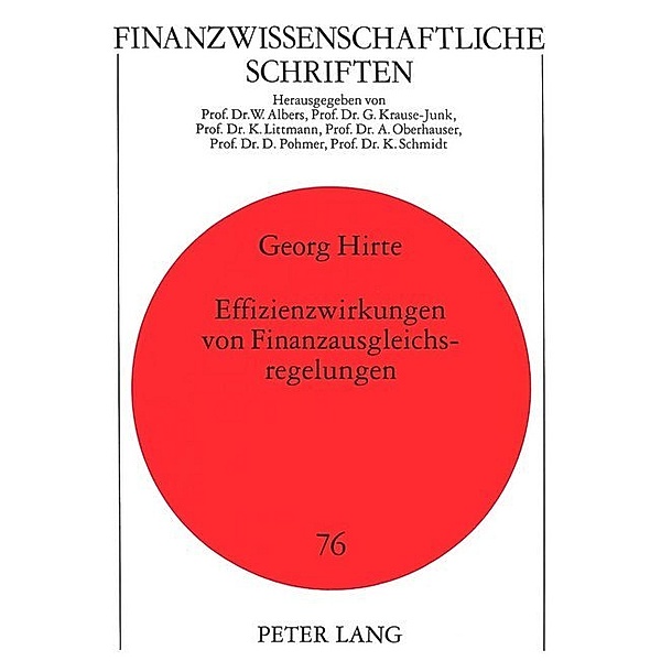 Effizienzwirkungen von Finanzausgleichsregelungen, Georg Hirte