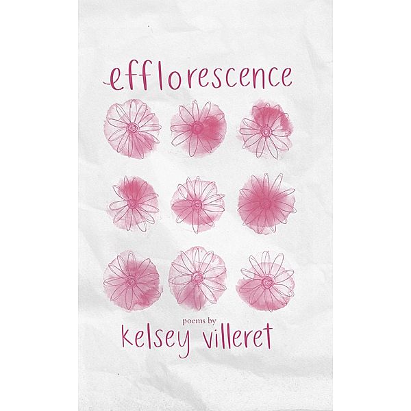 Efflorescence, Kelsey Villeret