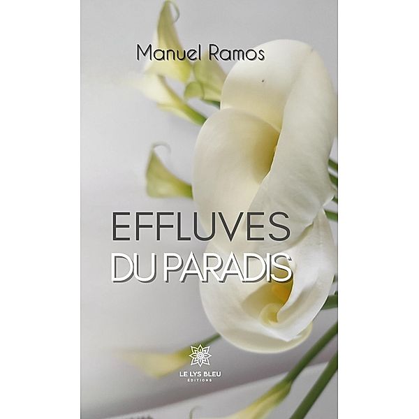 Effluves du paradis, Manuel Ramos