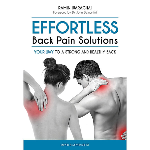 EFFORTLESS Back Pain Solutions, Ramin Waraghai