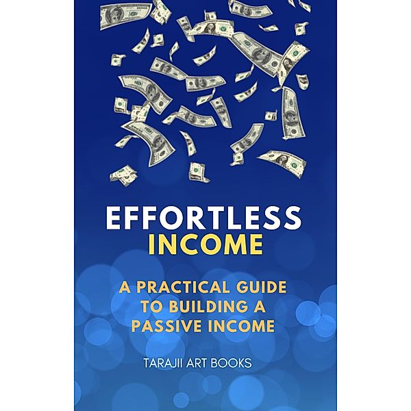 Effortless Income, Tarajii Art Books