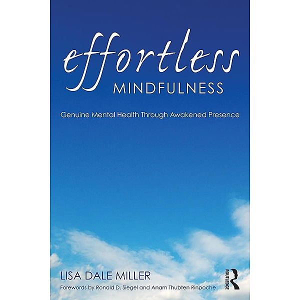 Effortless Mindfulness, Lisa Dale Miller