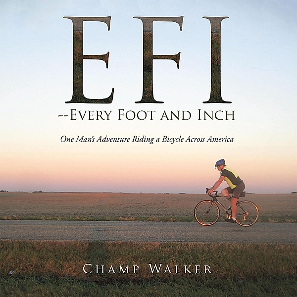 Efi-- Every Foot and Inch, Champ Walker