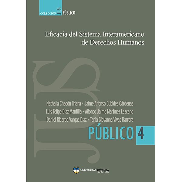 Eficacia del Sistema Interamericano de Derechos Humanos, Nathalia Chacón, Jaime Cubides, Luis Díaz, Alfonso Martínez, Daniel Vargas, Tania Vivas