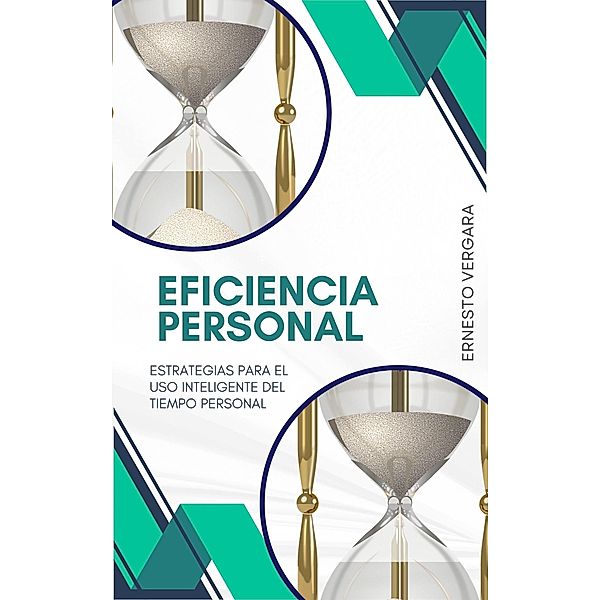 Eficiencia Personal, Ernesto Vergara