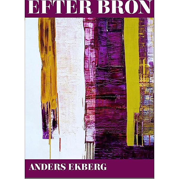 Efter bron, Anders Ekberg