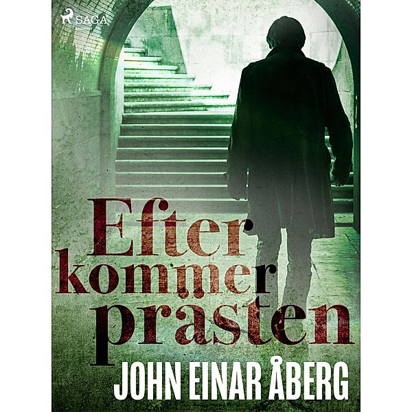 Efter kommer prästen, John Einar Åberg