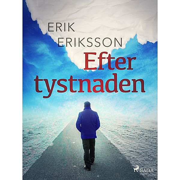 Efter tystnaden, Erik Eriksson