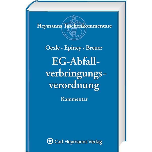 EG-Abfallverbringungsverordnung, Rüdiger Breuer, Astrid Epiney, Anno Oexle