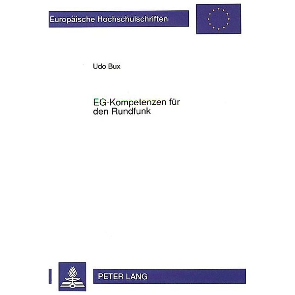 EG-Kompetenzen für den Rundfunk, Udo Bux