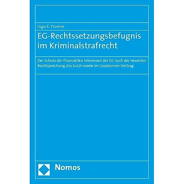 EG-Rechtssetzungsbefugnis im Kriminalstrafrecht, Ingo E. Fromm