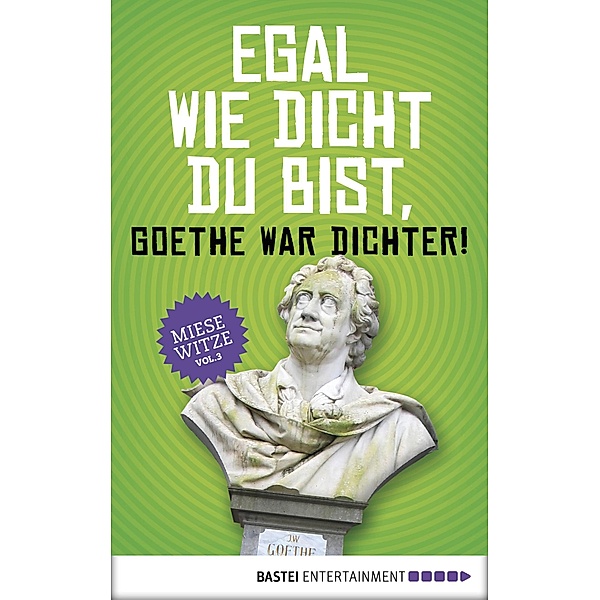 Egal wie dicht du bist, Goethe war Dichter!, Norbert Golluch