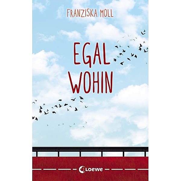 Egal wohin, Franziska Moll