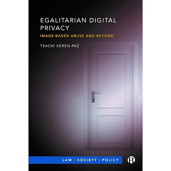 Egalitarian Digital Privacy, Tsachi Keren-Paz