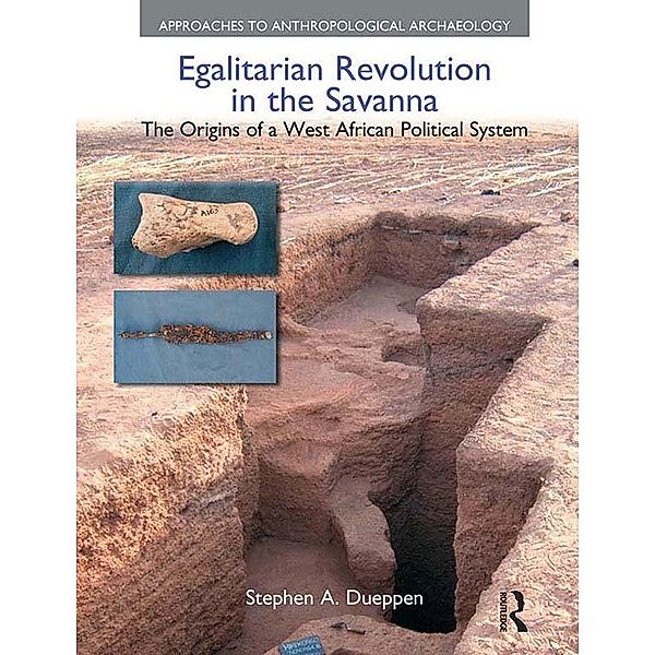 Egalitarian Revolution in the Savanna, Stephen A. Dueppen