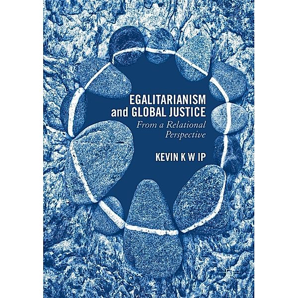 Egalitarianism and Global Justice, Kevin K. W. Ip