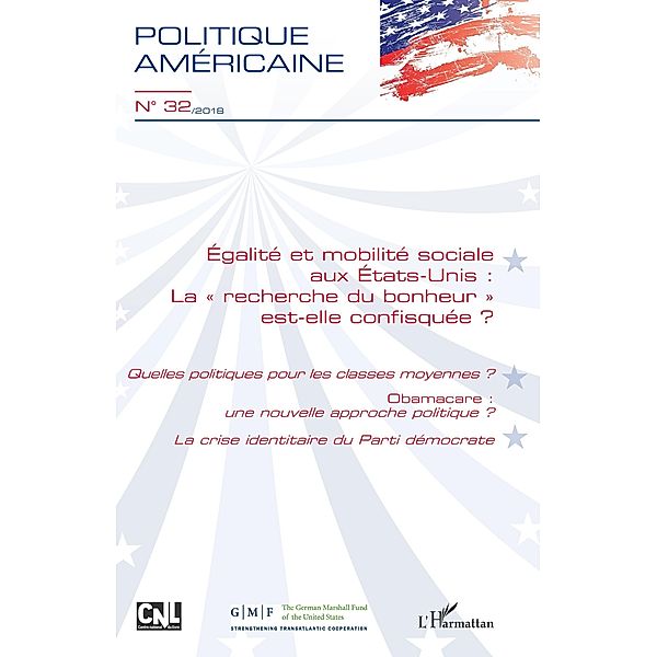 Egalite et mobilite sociale aux Etats-Unis : &quote;la recherche du bonheur&quote; est-elle confisquee ?, de Chantal Francois de Chantal