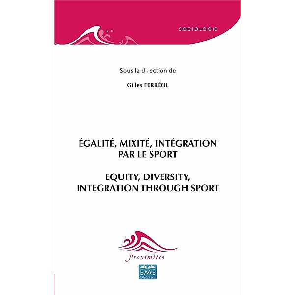 Egalite, mixite, integration par le sport, Ferreol Gilles Ferreol