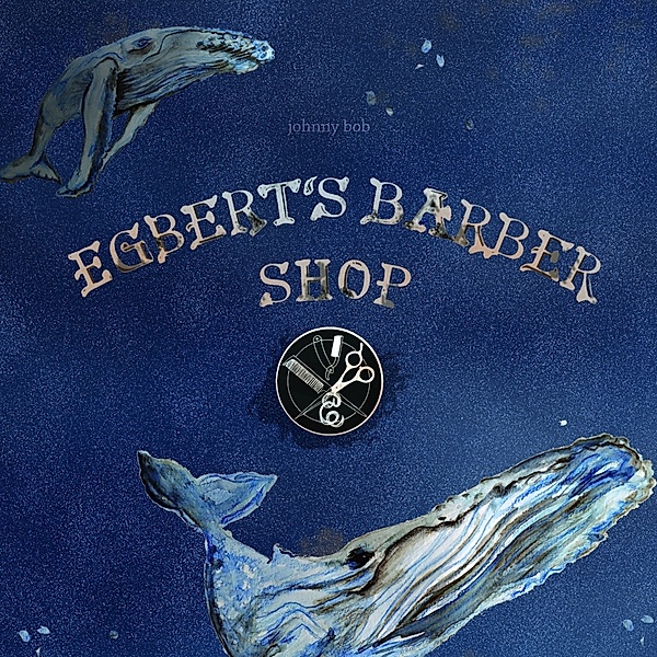 Egbert'S Barber Shop, Johnny Bob