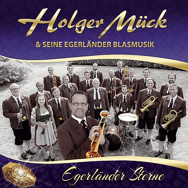 Egerländer Sterne, Holger Mück & Seine Egerländer Blasmusik