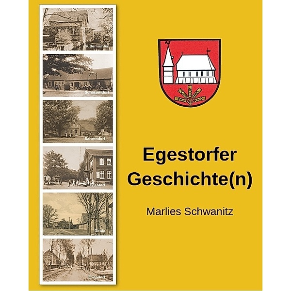 Egestorfer Geschichte(n), Marlis Schwanitz