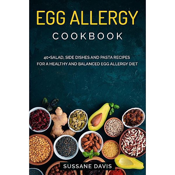 Egg Allergy Cookbook, Sussane Davis