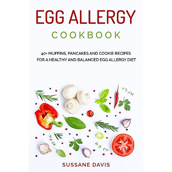 Egg Allergy Cookbook, Sussane Davis