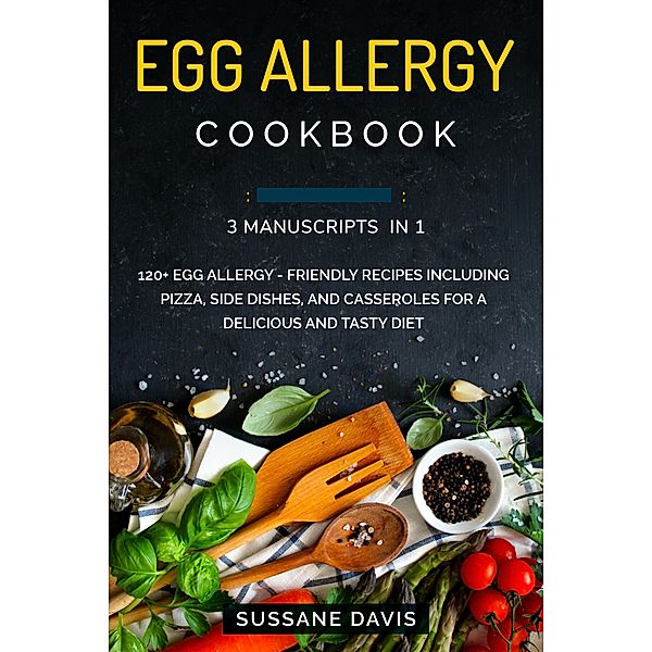 Egg Allergy Cookbook, Sussane Davis