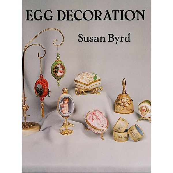 Egg Decoration / Dover Crafts: Painting, Susan Byrd