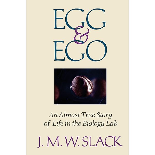 Egg & Ego, Jonathan M. W. Slack