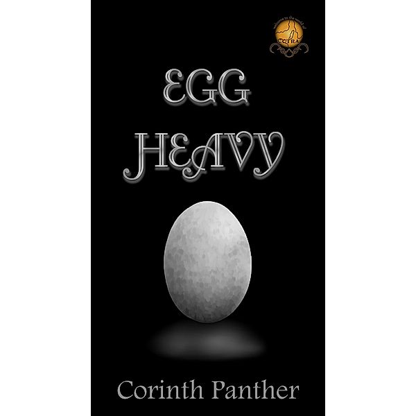 Egg Heavy (Silver, #1) / Silver, Corinth Panther