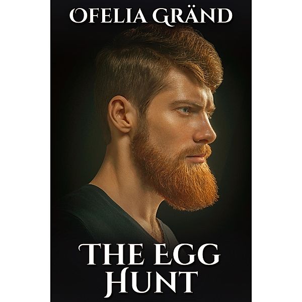 Egg Hunt / JMS Books LLC, Ofelia Grand