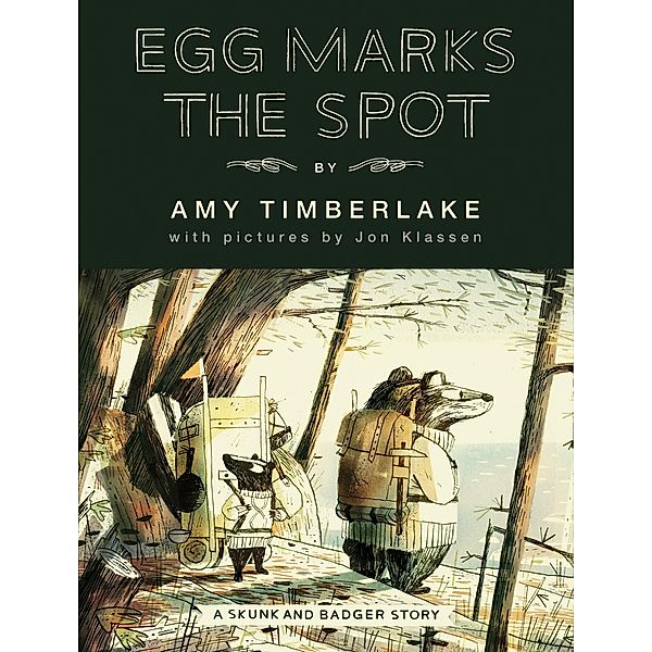 Egg Marks the Spot (Skunk and Badger 2) / Skunk and Badger Bd.2, Amy Timberlake